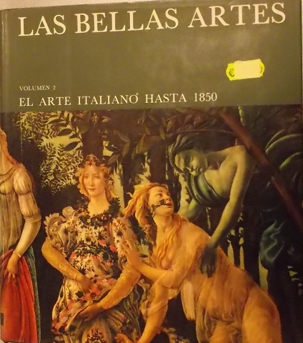 Las bellas artes Volumen 2: El arte italiano hasta 1850