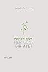 Dervişin Yolu 1 - Her Güne Bir Ayet (Turkish Edition)