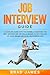 Job Interview Guide: A Comp...