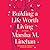 Building a Life Worth Livin...
