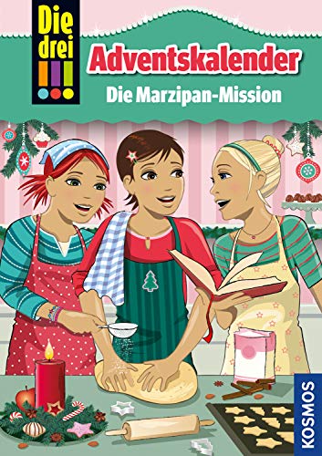 Die drei !!!, Die Marzipan-Mission: Adventskalender (Hardcover)