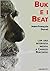 Buk e i beat. Saggio sulla Beat Generation seguito dalla registrazione di una serata da Buk con un'intervista inedita a Charles Bukowski