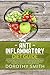 Anti-Inflammatory Diet Guide by Dorothy  Smith