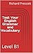 Test Your English Grammar and Vocabulary by Richard Prescott