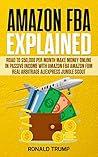 AMAZON FBA EXPLAINED: Road to $50,000 per month Make money online in passive income with Amazon FBA Amazon FBM Real arbitrage Aliexpress Jungle scout