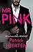 Mr Pink by Patrick Hjertén