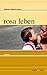 Rosa leben