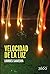 Velocidad de la luz by Lourdes Saavedra