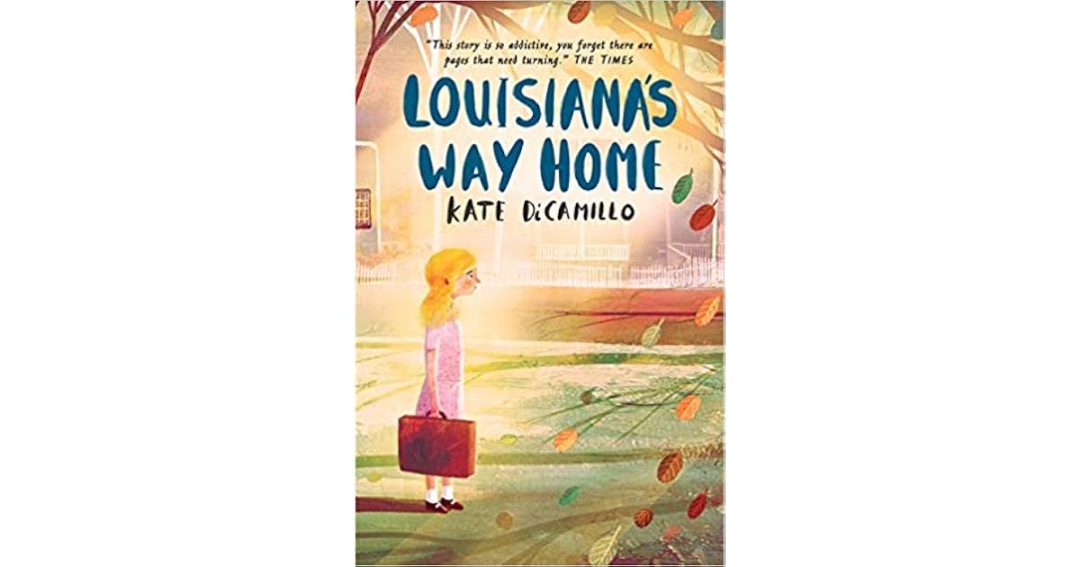 Louisiana's Way Home by Kate DiCamillo