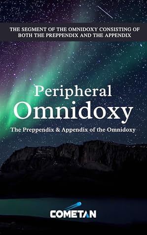 Peripheral Omnidoxy By Cometan
