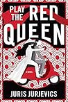 Play the Red Queen Play the Red Queen