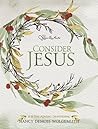 Consider Jesus: A...