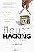 The House Hacking Strategy: How to Use Your Home to Achieve Financial Freedom