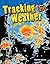 Tracking the Weather (Science Readers: Content and Literacy)