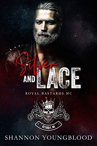 Silver and Lace (Royal Bastards MC: Detroit, MI, #1)