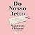 Do Nosso Jeito (Portuguese Edition)
