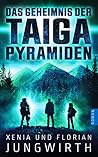 Das Geheimnis der Taiga-Pyramiden