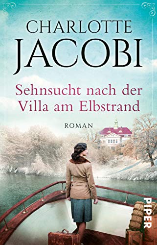 Sehnsucht nach der Villa am Elbstrand (Elbstrand-Saga #2)