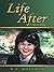 Life After: A Biography