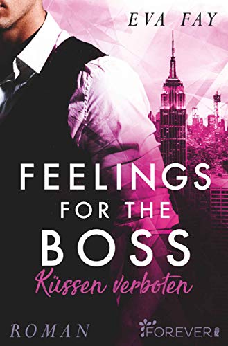 Feelings for the Boss (New-York-Boss-Serie 2) (German Edition)