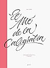 El arte de la caligrafía: Guía para la escritura creativa