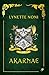 Akarnae by Lynette Noni