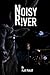 Noisy River