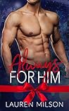 Always For Him by Lauren Milson