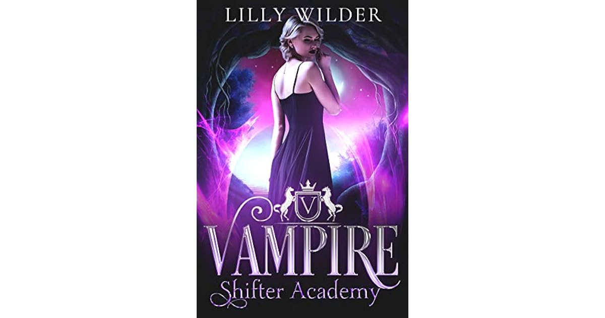 Vampire Shifter Academy by Lilly Wilder