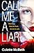Call Me a Liar