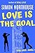 Love Is The Goal (Soul Love...
