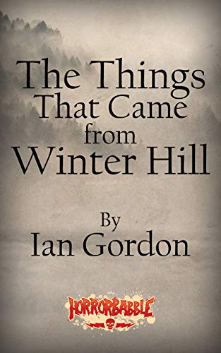 The Things That Came from Winter Hill (Twelve Days of Christmas Book 2)