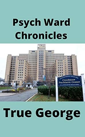 Psych Ward Chronicles
