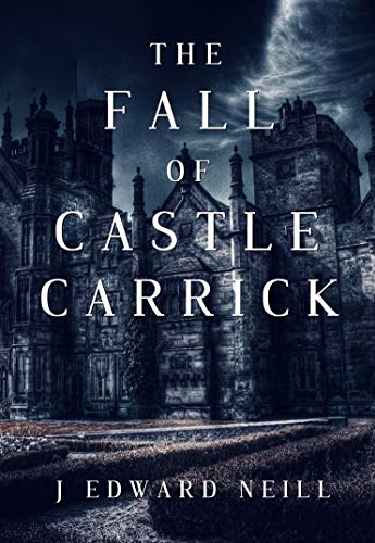 The Fall of Castle Carrick (Kindle Edition)