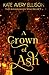 A Crown of Ash by Kate Avery Ellison