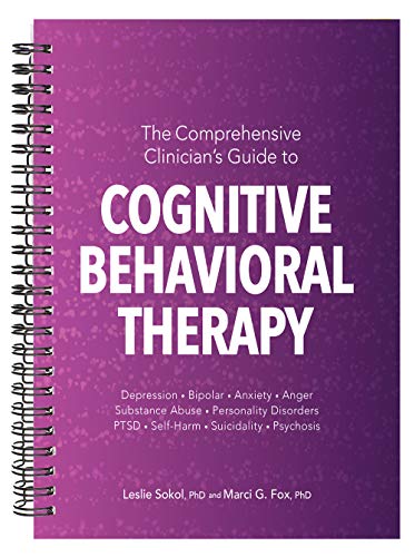 The Comprehensive Clinician's Guide to Cognitive Behavioral Therapy (Spiral-bound)