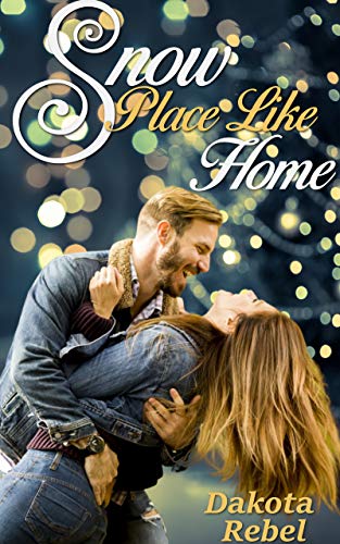 Snow Place Like Home (Kindle Edition)
