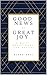 Good News of Great Joy: A D...