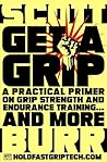 Get a Grip: A Practical Primer on Grip Strength and Endurance Training... and More