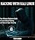HACKING WITH KALI LINUX: Your Ultimate Beginners Guide to Learn Ethical Hacking and Basic of Cyber Security