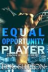 Equal Opportunity Player (Sloan Brothers #1.5)