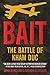 Bait: The Battle of Kham Duc