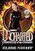 Uncharted (Chronicles of th...