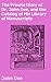 The Private Diary of Dr. John Dee, and the Catalog of His Library of Manuscripts: Enriched edition. Secret Musings and Esoteric Treasures of an Elizabethan Scholar