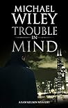 Trouble in Mind