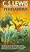 Perelandra by C.S. Lewis Perelandra by C.S. Lewis