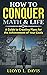 How to Conquer Math & Life: A Guide to Creating Plans for the Achievement of Your Goals