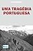 Uma Tragédia Portuguesa