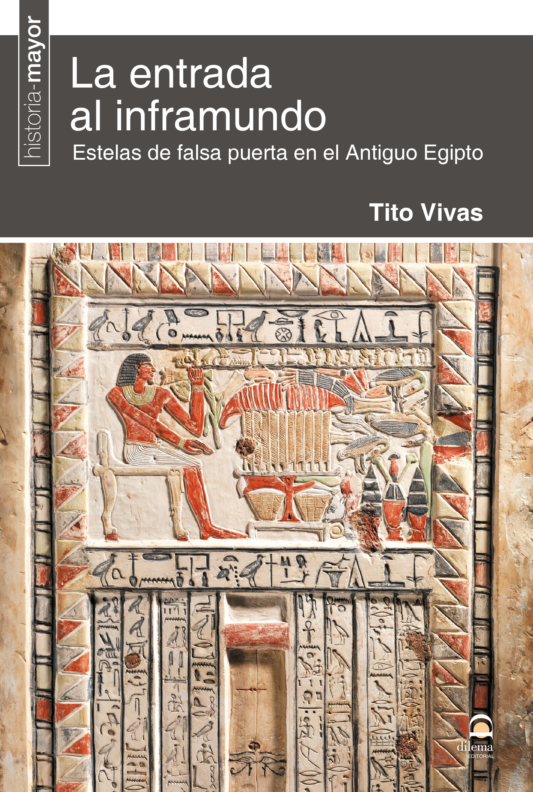 La entrada al inframundo: Estelas de falsa puerta en el antiguo Egipto