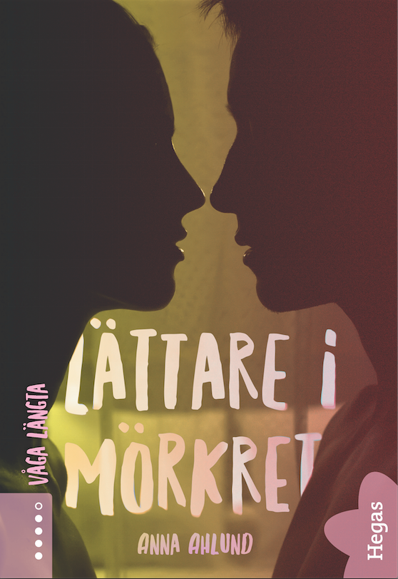 Lättare i mörkret (Våga längta, #2)
